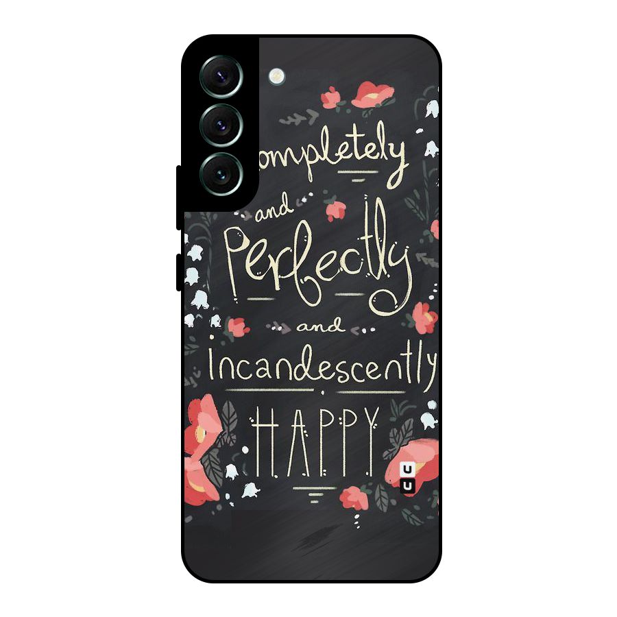 Completely Happy Metal Back Case for Galaxy S22 Plus 5G