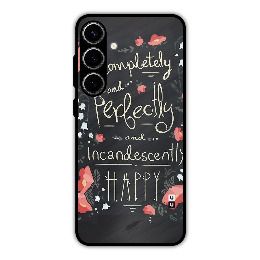 Completely Happy Metal Back Case for Galaxy S24 Plus