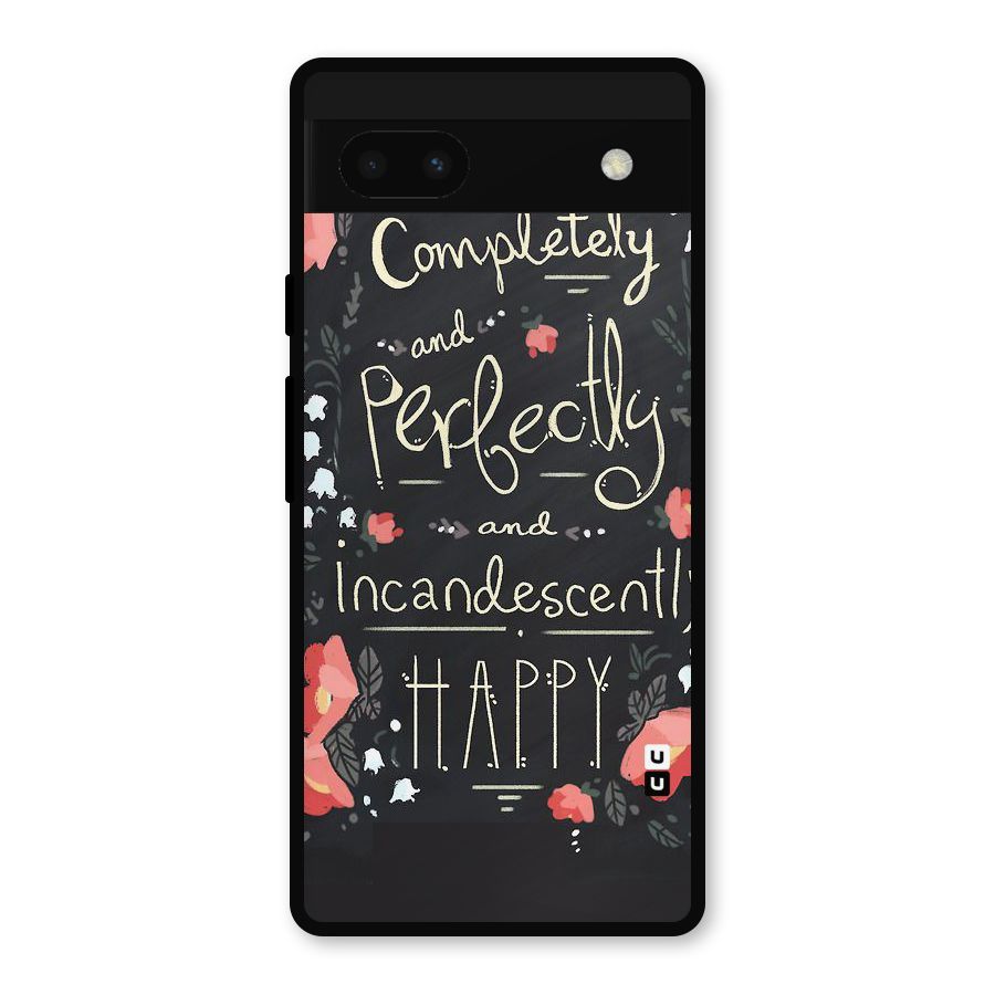 Completely Happy Metal Back Case for Google Pixel 6a