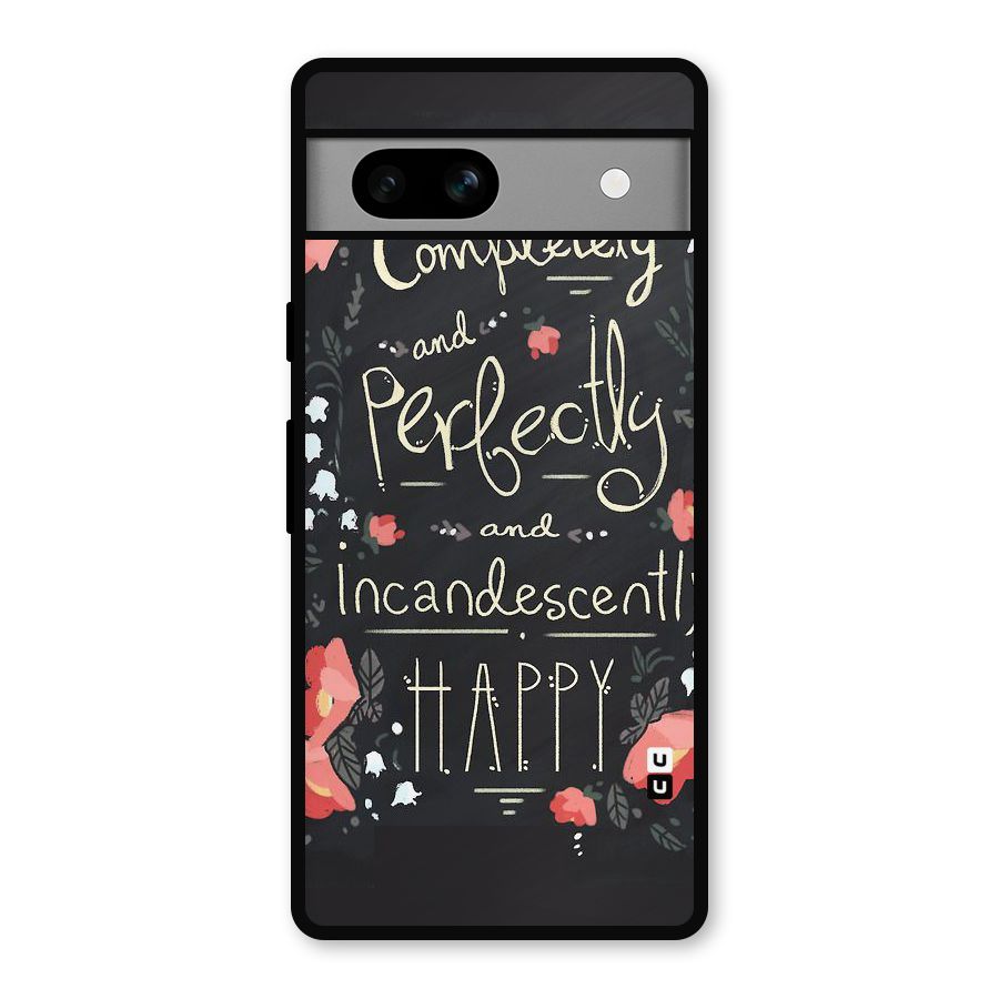 Completely Happy Metal Back Case for Google Pixel 7a