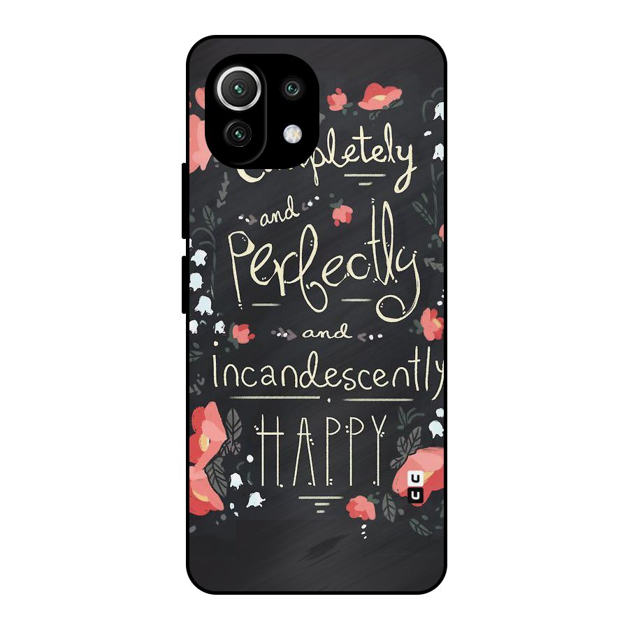 Completely Happy Metal Back Case for Mi 11 Lite