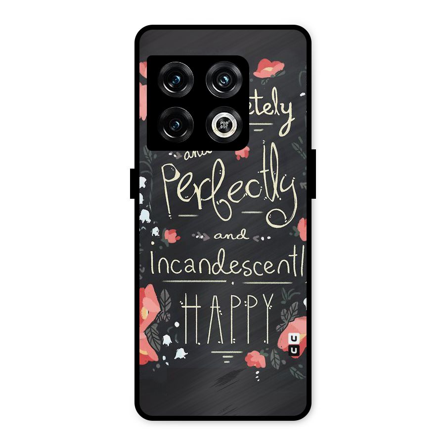 Completely Happy Metal Back Case for OnePlus 10 Pro 5G