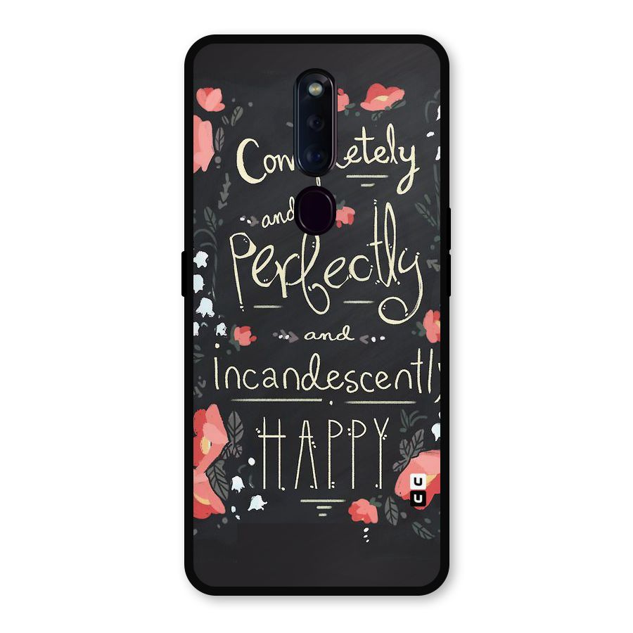 Completely Happy Metal Back Case for Oppo F11 Pro