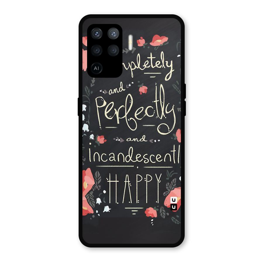 Completely Happy Metal Back Case for Oppo F19 Pro