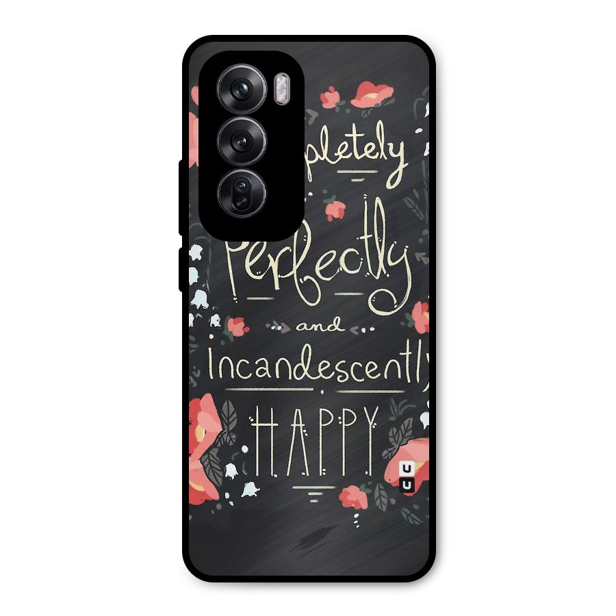 Completely Happy Metal Back Case for Oppo Reno12 Pro
