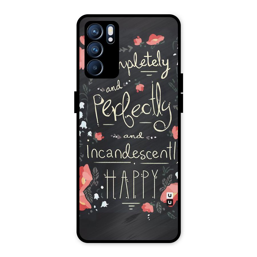 Completely Happy Metal Back Case for Oppo Reno6 5G