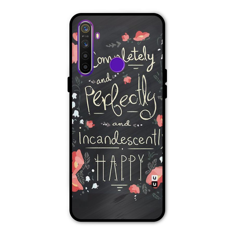 Completely Happy Metal Back Case for Realme 5i