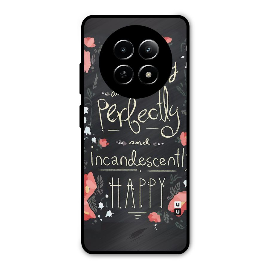 Completely Happy Metal Back Case for Realme Narzo N65