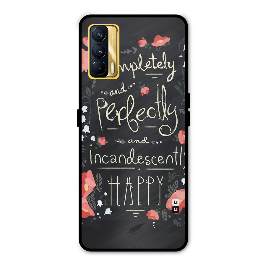 Completely Happy Metal Back Case for Realme X7