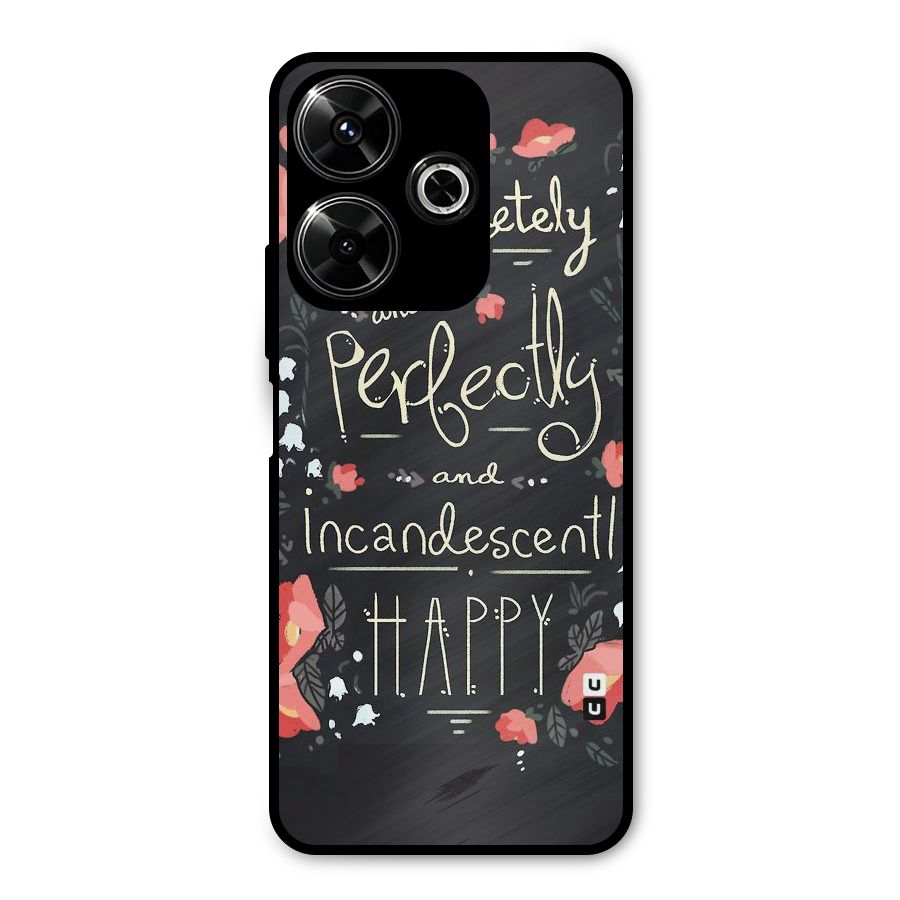 Completely Happy Metal Back Case for Redmi 13 5G