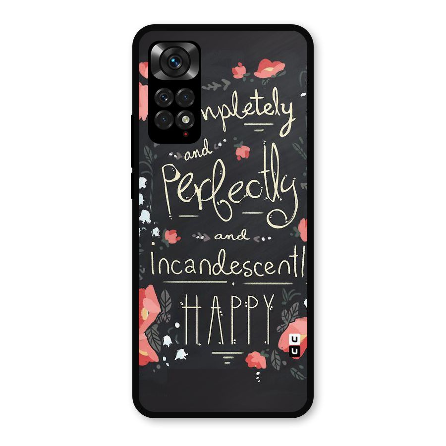 Completely Happy Metal Back Case for Redmi Note 11s