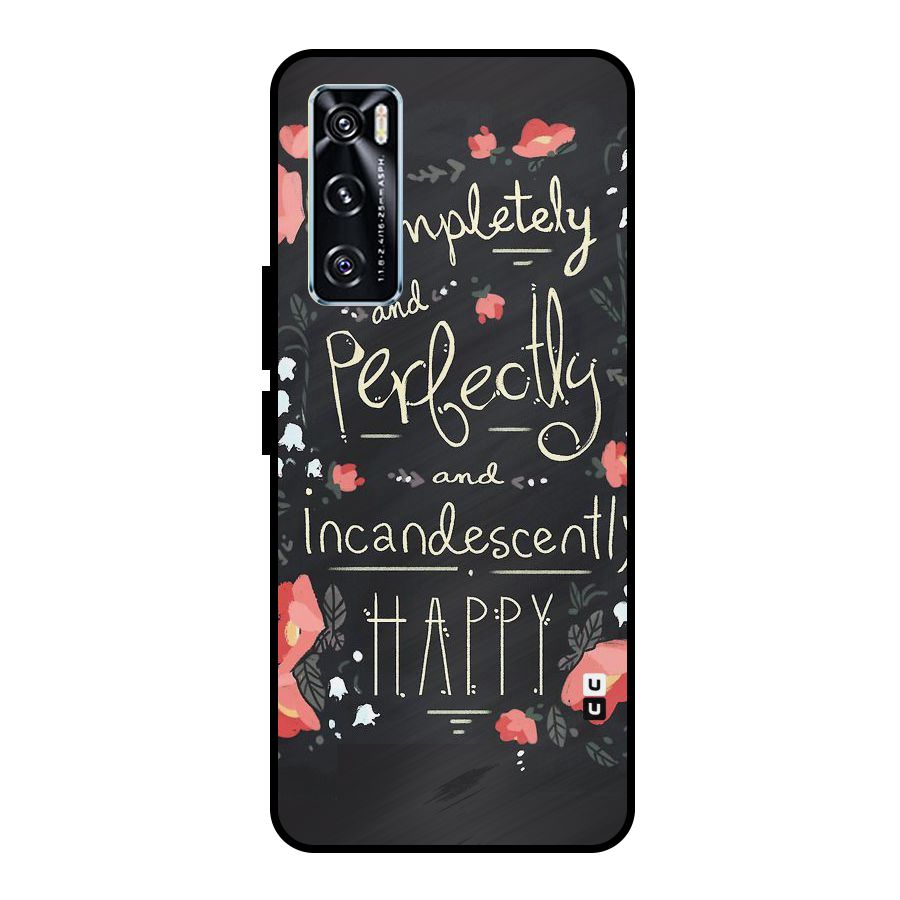 Completely Happy Metal Back Case for Vivo V20 SE