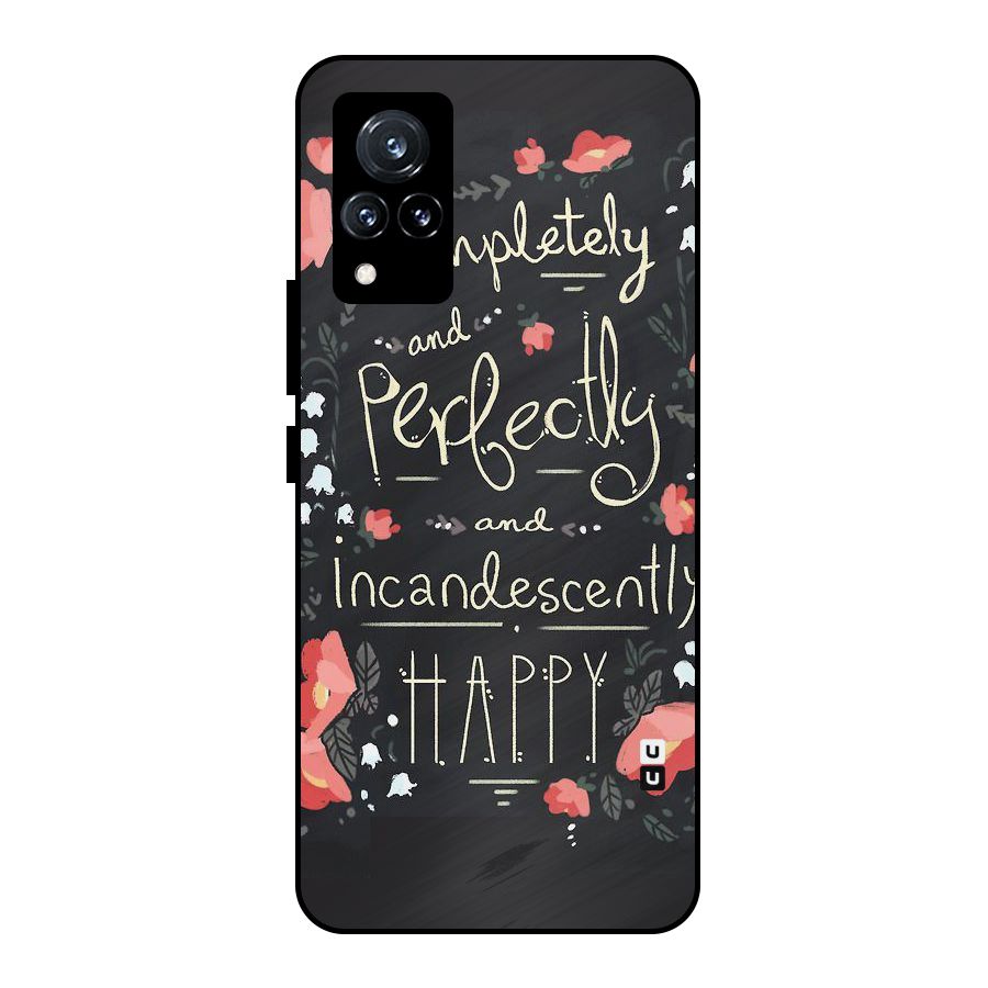 Completely Happy Metal Back Case for Vivo V21 5G