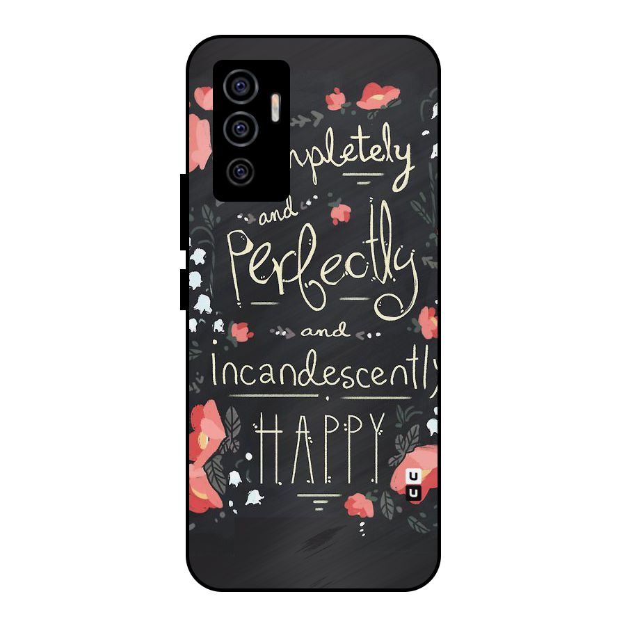 Completely Happy Metal Back Case for Vivo V23e