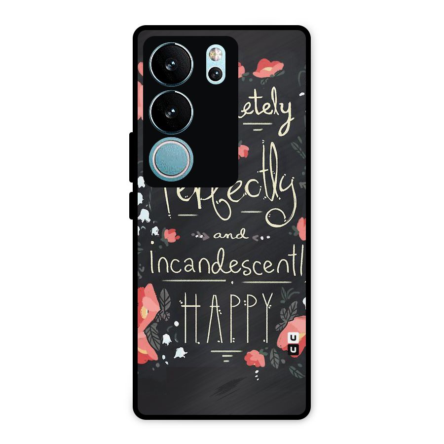 Completely Happy Metal Back Case for Vivo V29 Pro