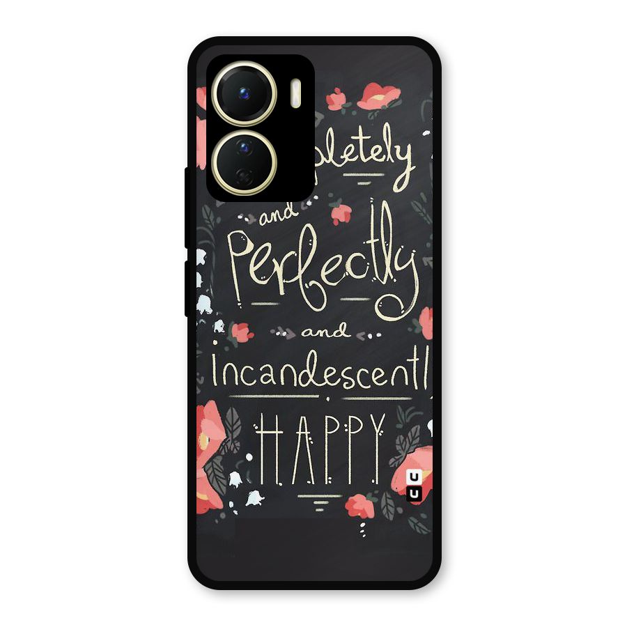 Completely Happy Metal Back Case for Vivo Y16