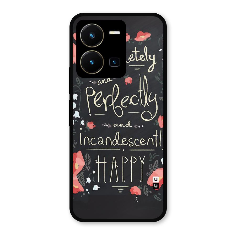Completely Happy Metal Back Case for Vivo Y35