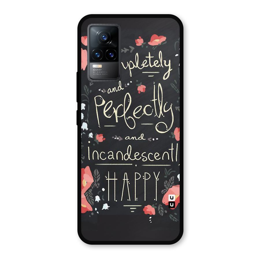 Completely Happy Metal Back Case for Vivo Y73