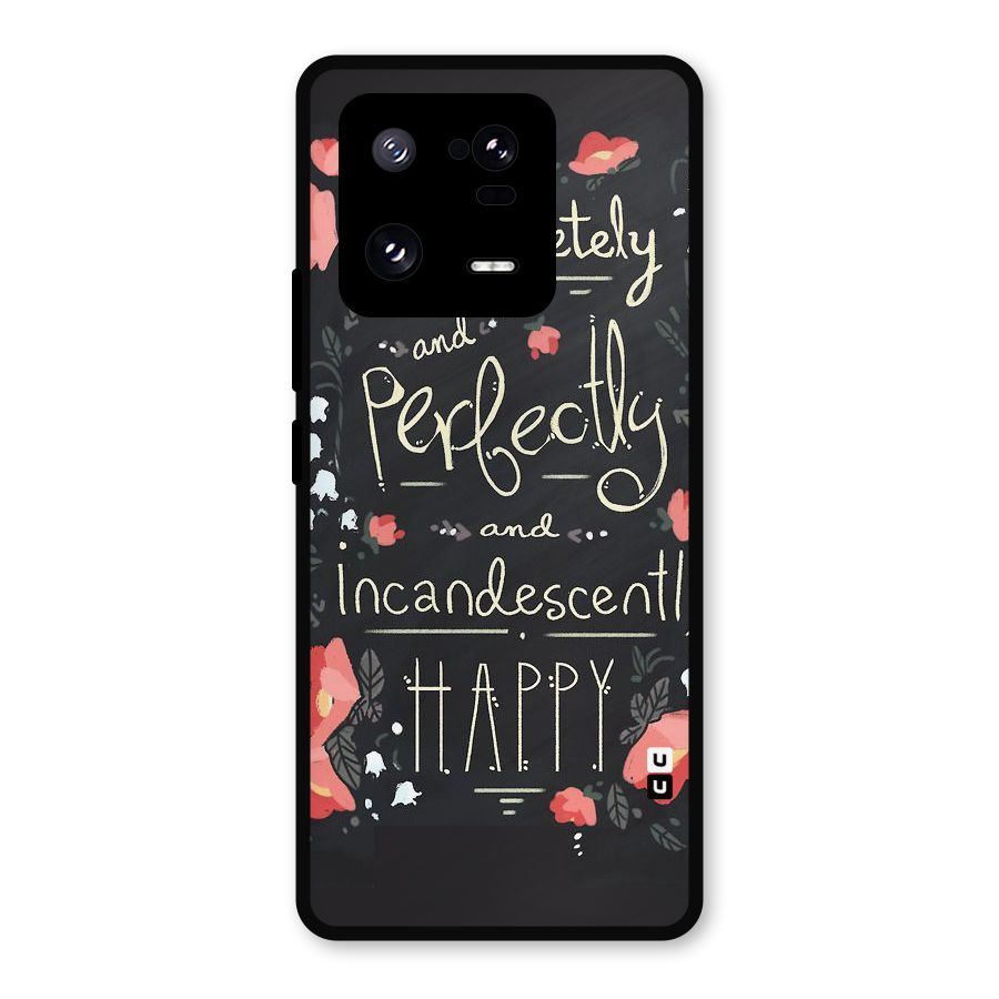 Completely Happy Metal Back Case for Xiaomi 13 Pro