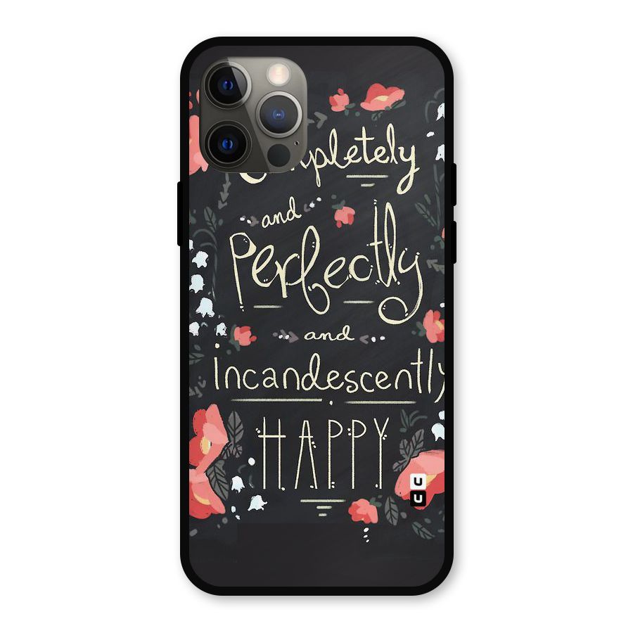 Completely Happy Metal Back Case for iPhone 12 Pro