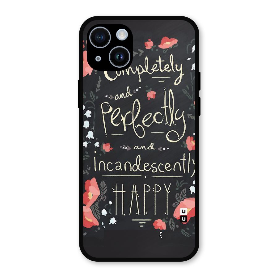 Completely Happy Metal Back Case for iPhone 14