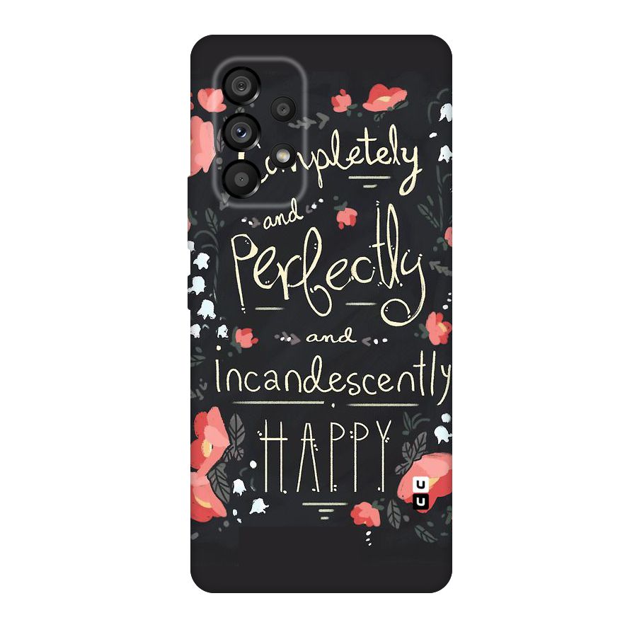 Completely Happy Original Polycarbonate Back Case for Galaxy A53 5G