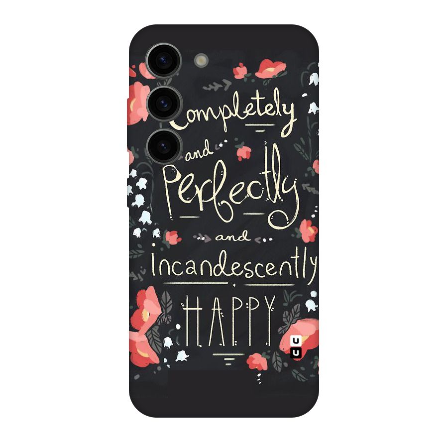 Completely Happy Original Polycarbonate Back Case for Galaxy S23