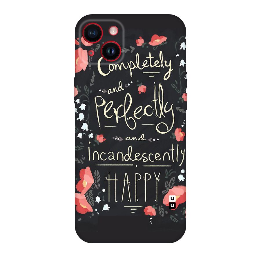 Completely Happy Original Polycarbonate Back Case for iPhone 14 Plus
