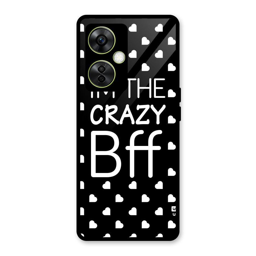 Crazy Bff Glass Back Case for OnePlus Nord CE 3 Lite