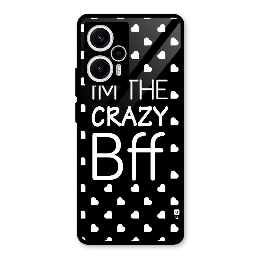 Crazy Bff Glass Back Case for Poco F5