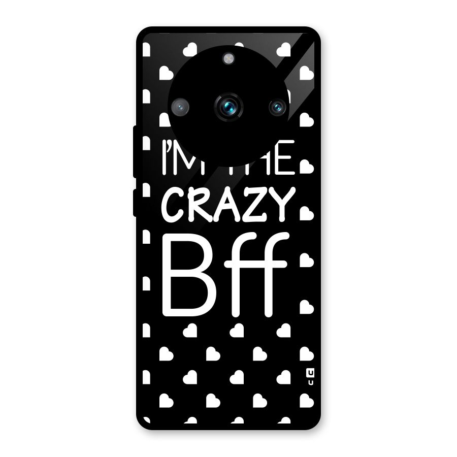 Crazy Bff Glass Back Case for Realme 11 Pro