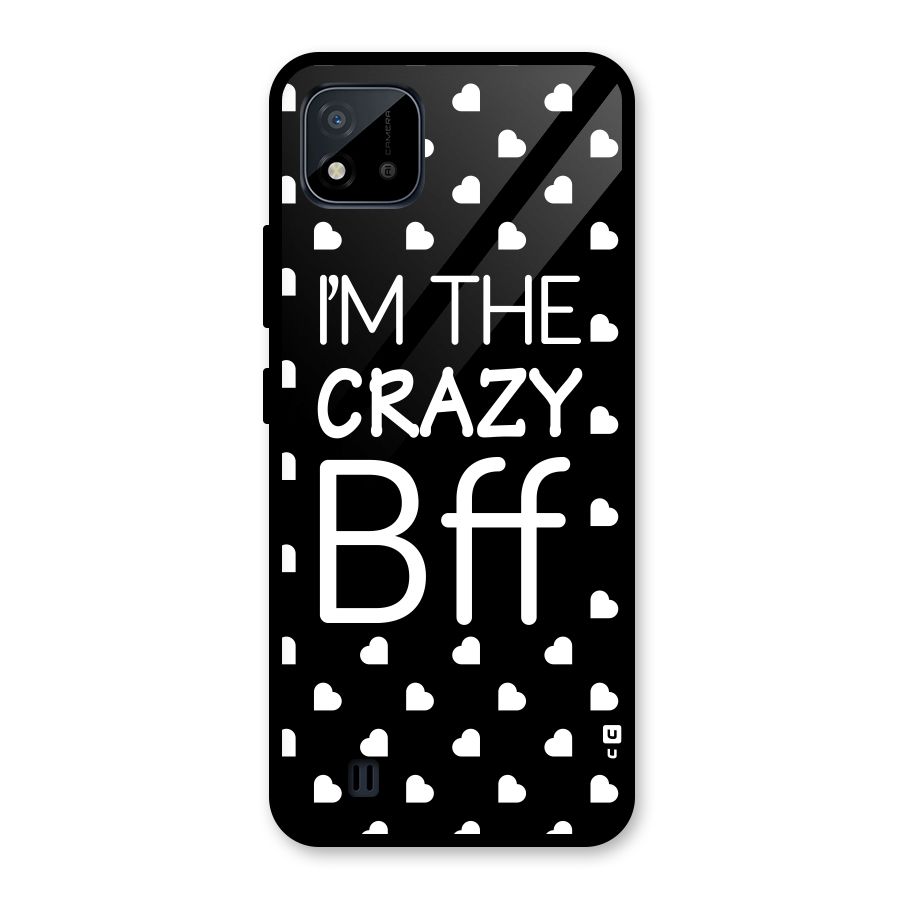Crazy Bff Glass Back Case for Realme C11 2021