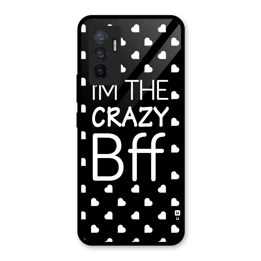 Crazy Bff Glass Back Case for Vivo V23e