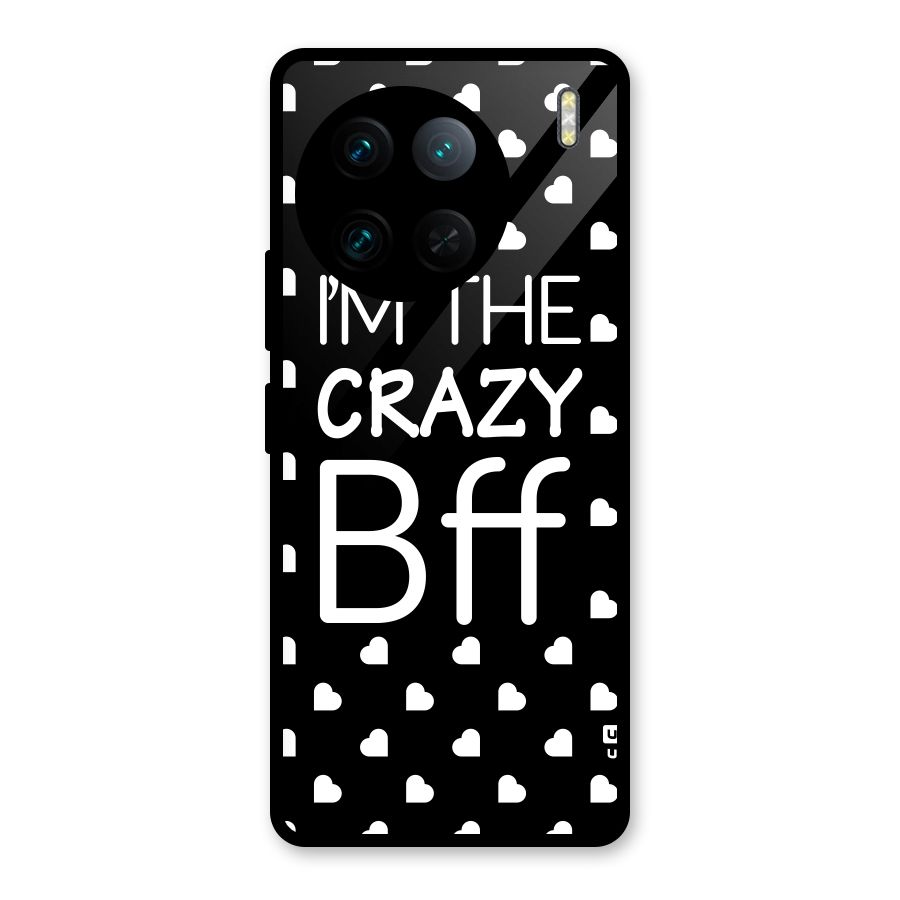 Crazy Bff Glass Back Case for Vivo X90 Pro