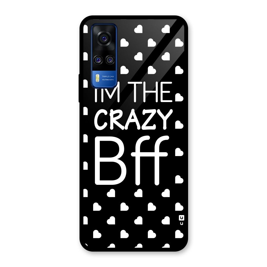 Crazy Bff Glass Back Case for Vivo Y31