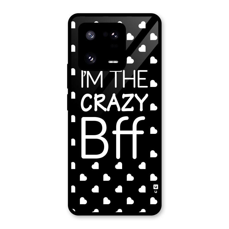 Crazy Bff Glass Back Case for Xiaomi 13 Pro
