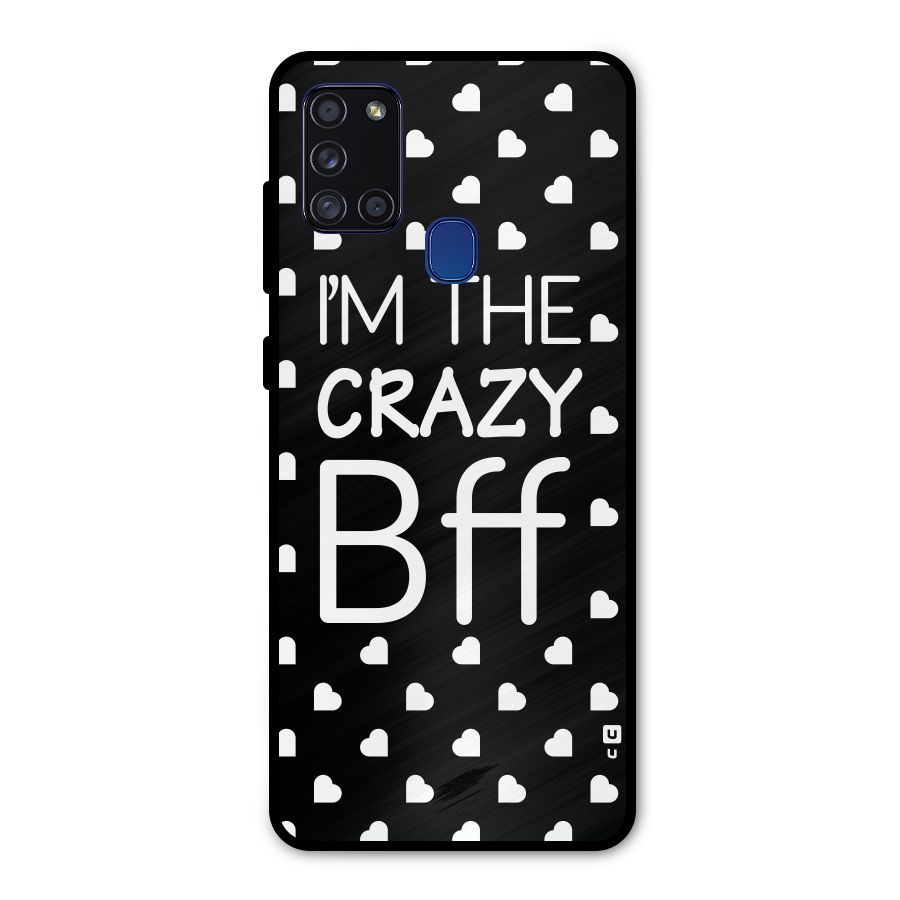 Crazy Bff Metal Back Case for Galaxy A21s