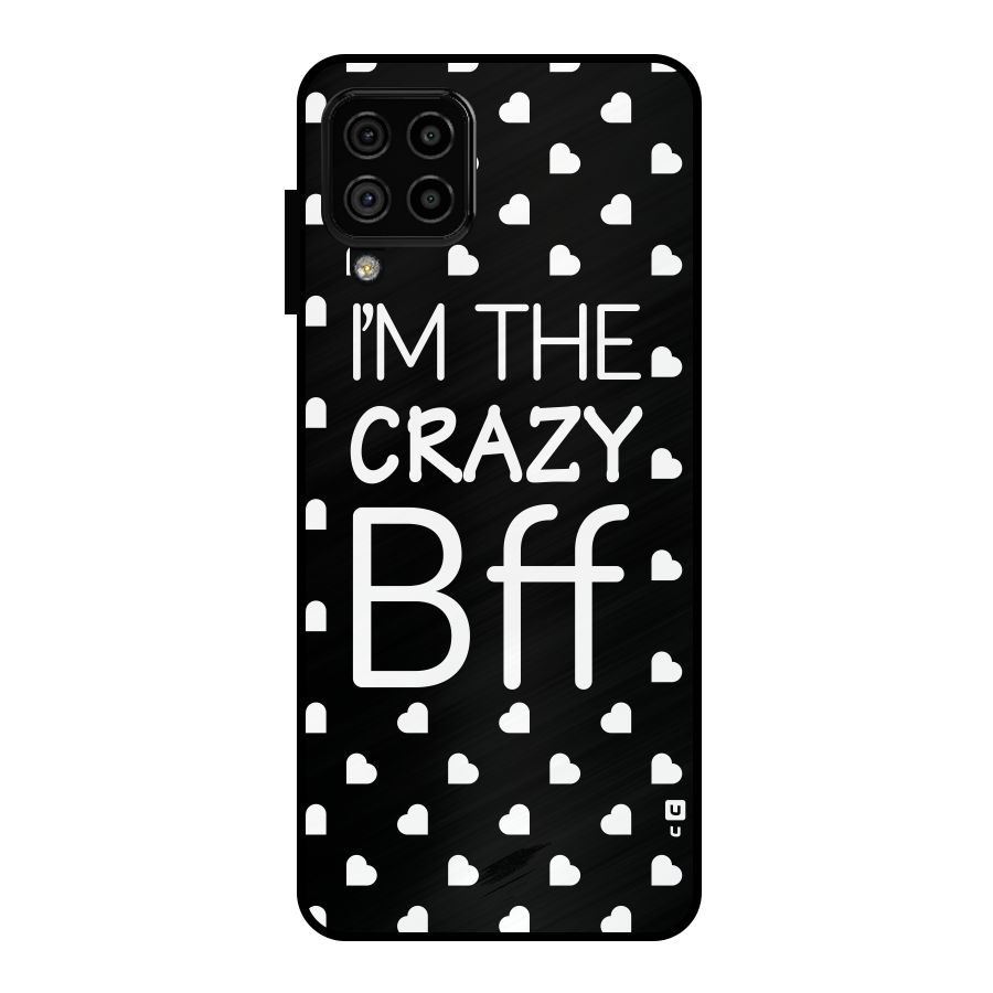 Crazy Bff Metal Back Case for Galaxy A22 4G
