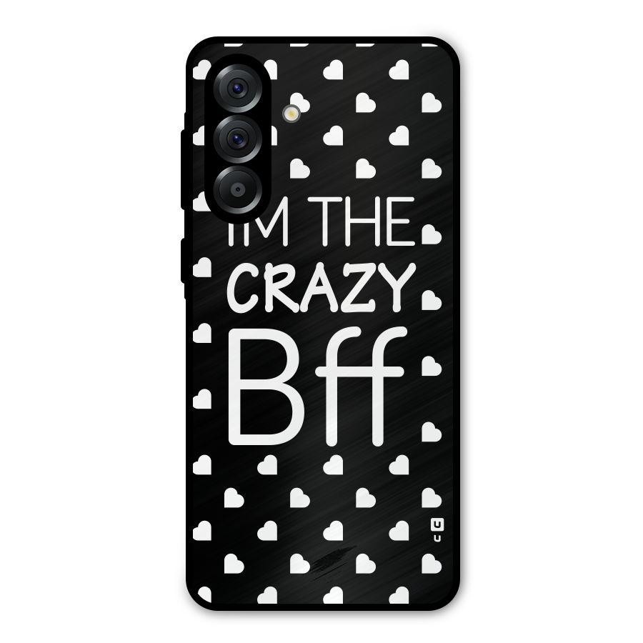 Crazy Bff Metal Back Case for Galaxy A36