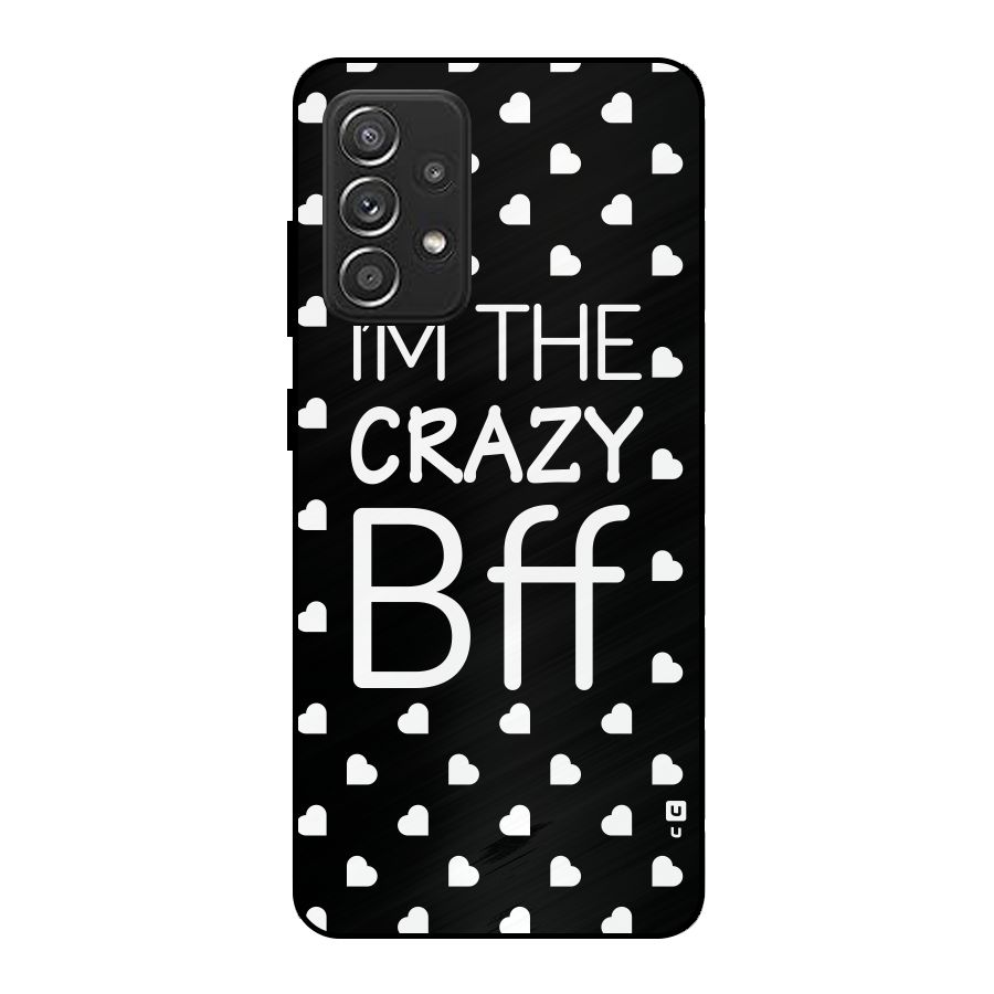 Crazy Bff Metal Back Case for Galaxy A52s 5G
