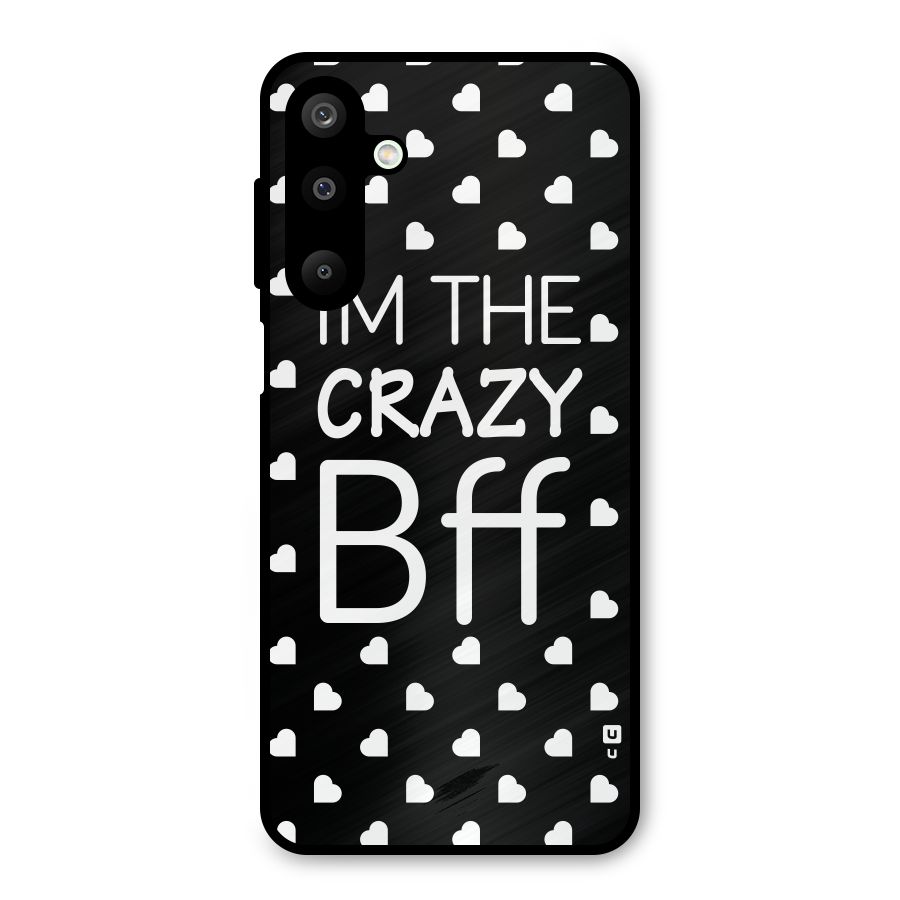 Crazy Bff Metal Back Case for Galaxy M16