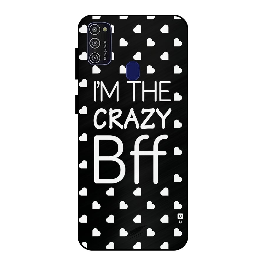 Crazy Bff Metal Back Case for Galaxy M21