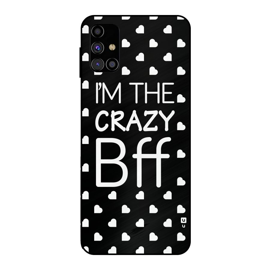 Crazy Bff Metal Back Case for Galaxy M31s