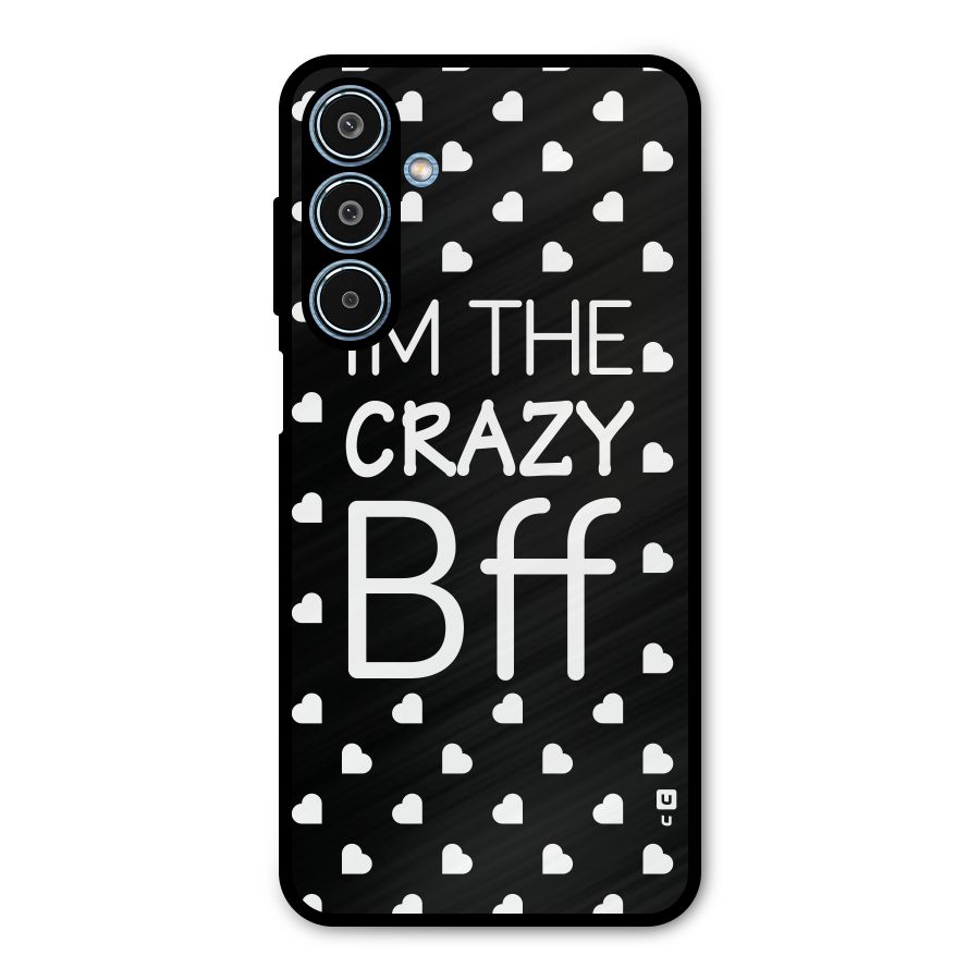 Crazy Bff Metal Back Case for Galaxy M35