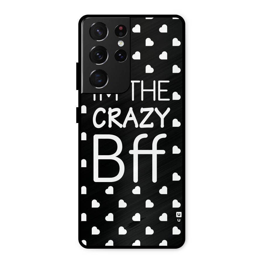 Crazy Bff Metal Back Case for Galaxy S21 Ultra 5G