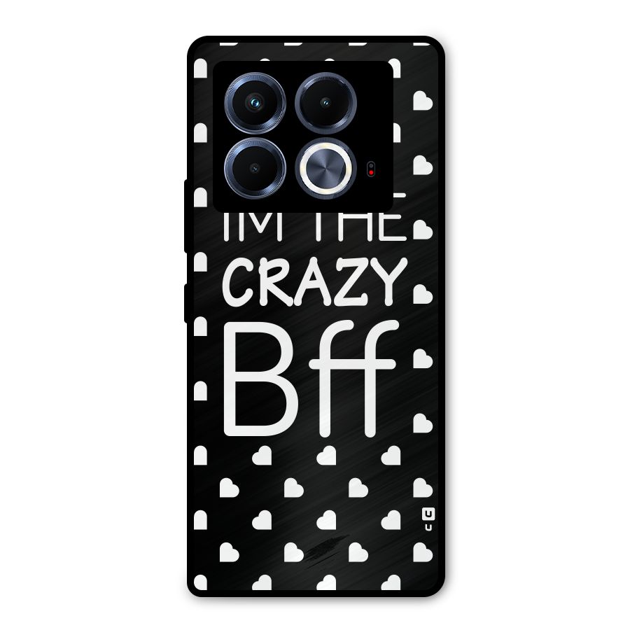 Crazy Bff Metal Back Case for Infinix Note 40 5G
