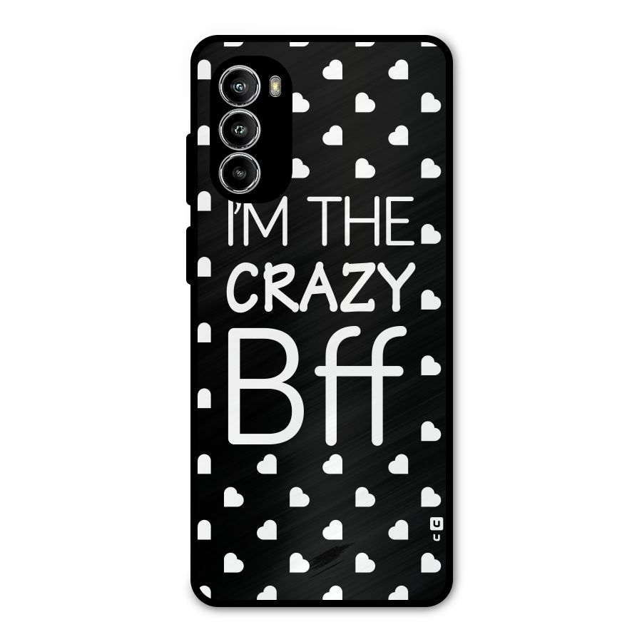 Crazy Bff Metal Back Case for Moto G52