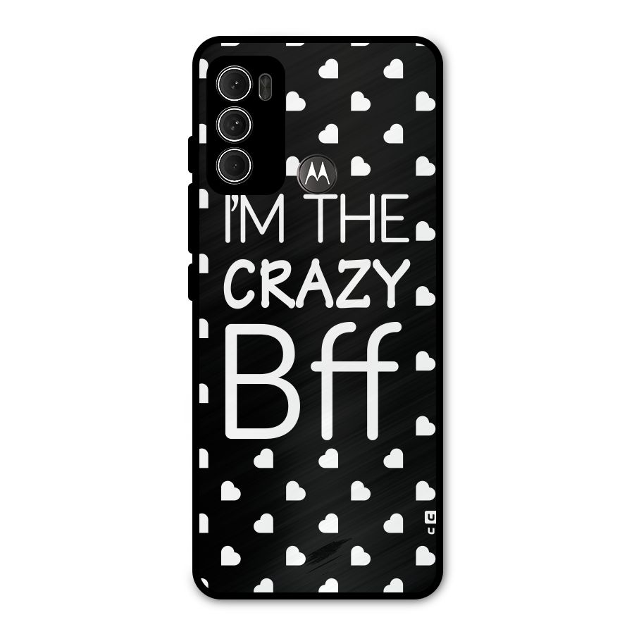 Crazy Bff Metal Back Case for Moto G60