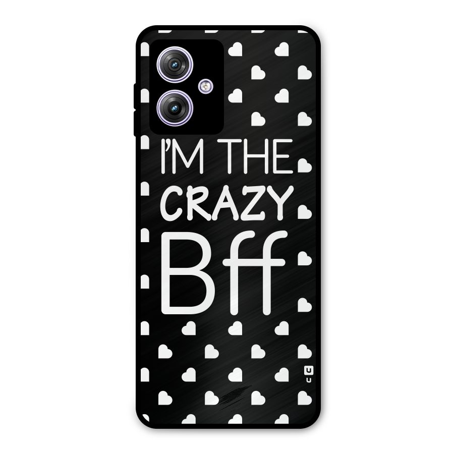 Crazy Bff Metal Back Case for Moto G64