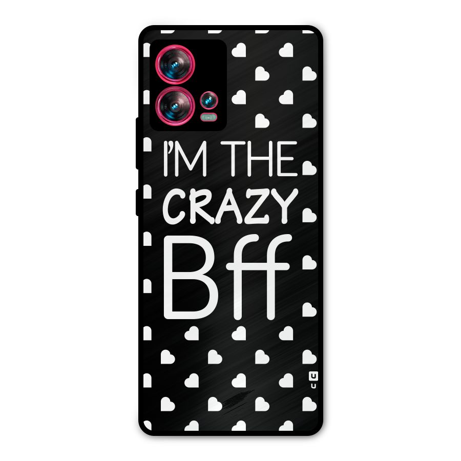 Crazy Bff Metal Back Case for Motorola Edge 30 Fusion